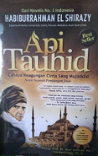 Image of Api tauhid : cahaya keagungan cinta sang mujaddid