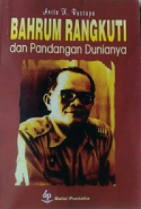 Image of Bahrum Rangkuti dan pandangan.dunianya